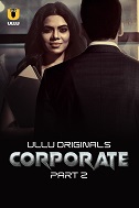 Corporate Part 2 Ullu Original (2024)