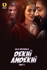 Dekhi Andekhi Part 1 Ullu Original (2023)