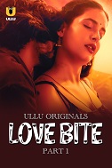 Love Bite Season 1 Part 1 Ullu Original (2024)