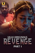 Revenge Part 1 Ullu Original (2024)