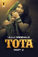 Tota Part 2 Ullu Original (2024)