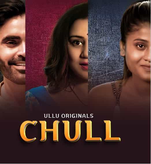 Chull Part 1 Ullu App (2023)